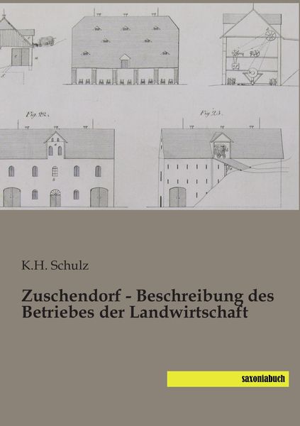 Produktbild: Zuschendorf - Beschreibung des Betriebes der Landwirtschaft