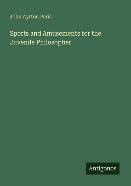 Produktbild: Sports and Amusements for the Juvenile Philosopher