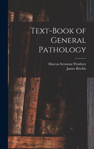 Produktbild: Text-Book of General Pathology