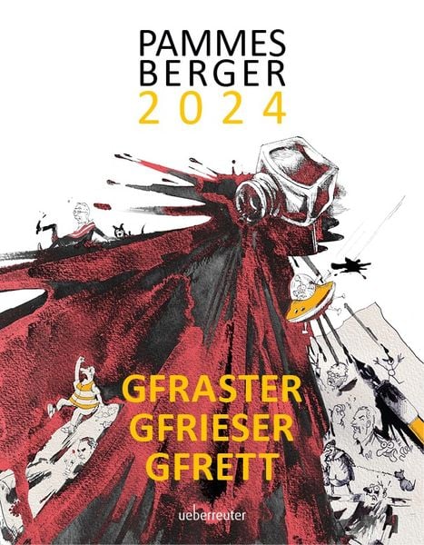Produktbild: Pammesberger 2024 - Gfraster. Gfrieser. Gfrett.