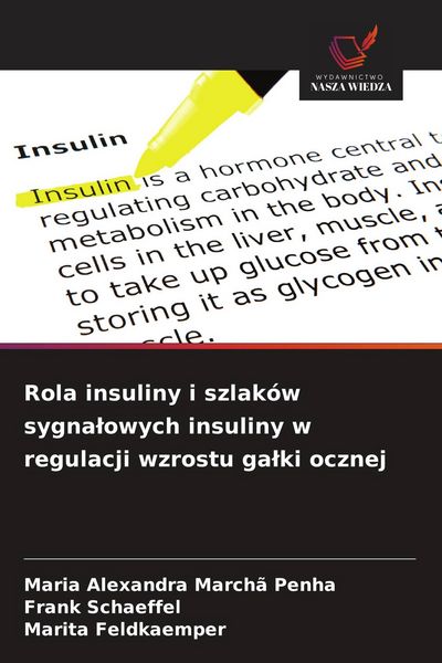 Produktbild: Rola insuliny i szlak&oacute;w sygna&iquest;owych insuliny w regulacji wzrostu ga&iquest;ki ocznej