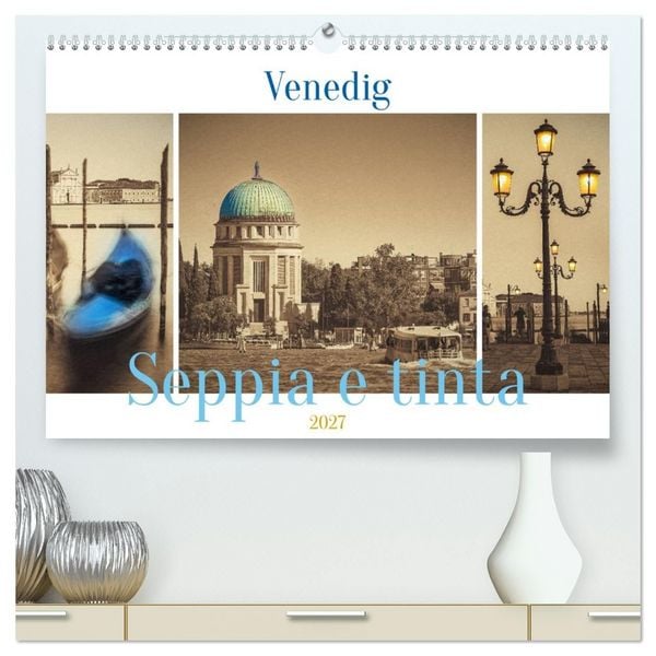 Produktbild: Venedig Seppia e tinta (hochwertiger Premium Wandkalender 2027 DIN A2 quer), Kunstdruck in Hochglanz