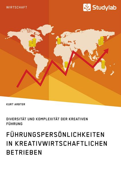 Produktbild: F&uuml;hrungspers&ouml;nlichkeiten in kreativwirtschaftlichen Betrieben. Diversit&auml;t und Komplexit&auml;t der kreativen F&uuml;hrung
