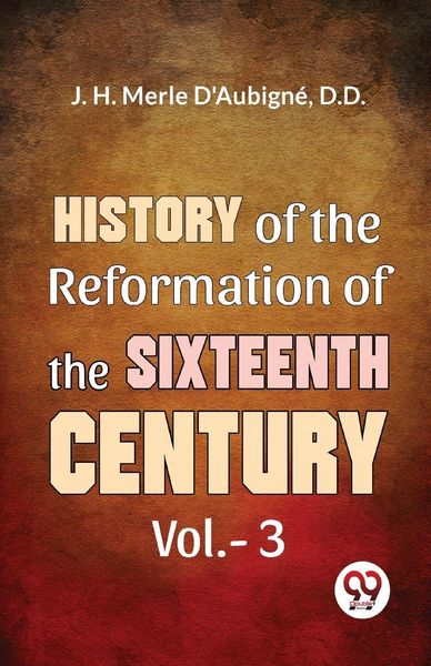 Produktbild: History of the Reformation of the Sixteenth Century