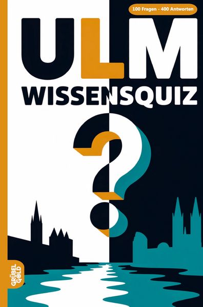 Ulm Wissensquiz, Taschenbuch von Grübelgold Rätselhefte, Grübelgold, 9783693191583