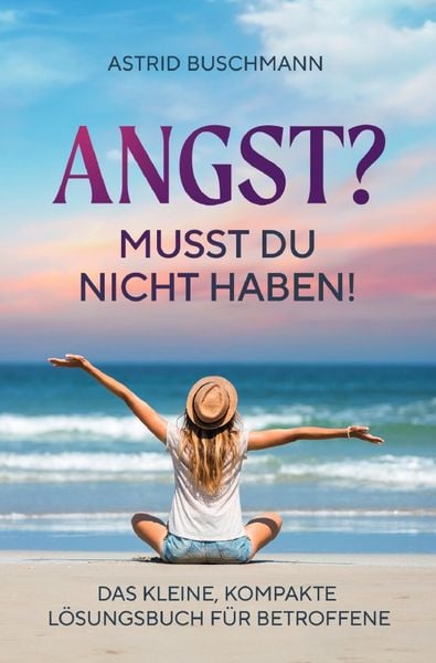 Produktbild: Angst? Musst du nicht haben!
