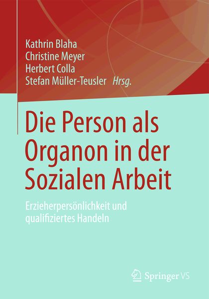 Produktbild: Die Person als Organon in der Sozialen Arbeit