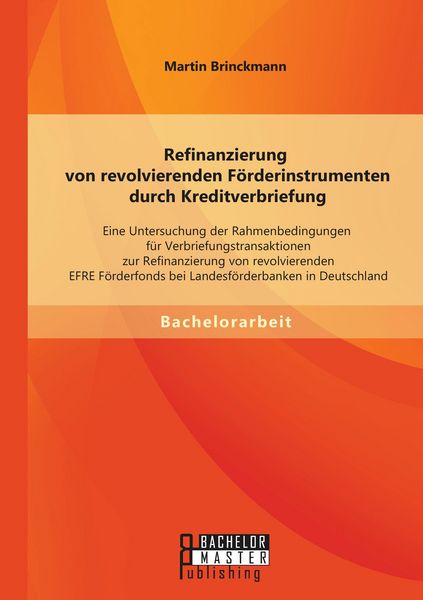 Produktbild: Refinanzierung von revolvierenden F&ouml;rderinstrumenten durch Kreditverbriefung: Ei