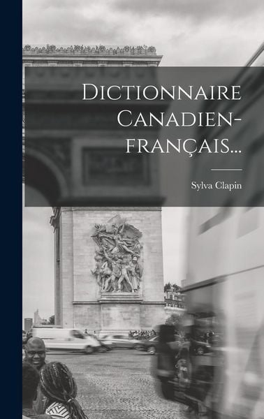 Produktbild: Dictionnaire Canadien-fran&ccedil;ais...