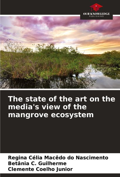 Produktbild: The state of the art on the media's view of the mangrove ecosystem