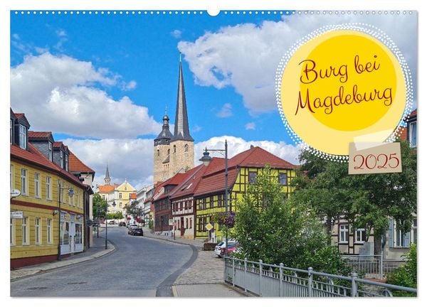 Burg bei Magdeburg (Wandkalender 2025 DIN A2 quer), CALVENDO Monatskalender