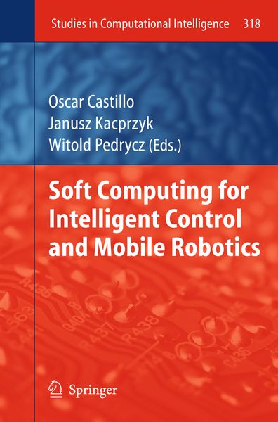 Produktbild: Soft Computing for Intelligent Control and Mobile Robotics