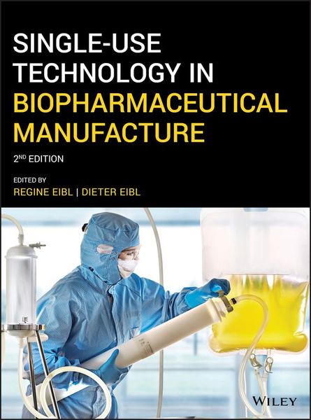 Produktbild: Single-Use Technology in Biopharmaceutical Manufacture