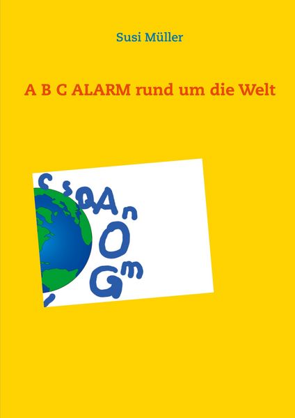 Produktbild: A B C ALARM rund um die Welt