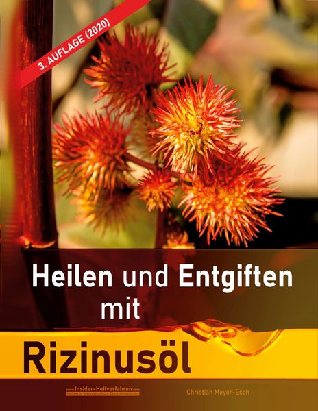 Produktbild: Heilen und Entgiften mit Rizinus&ouml;l (3. Auflage 2020)