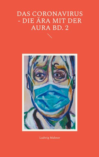 Produktbild: Das Coronavirus - Die &Auml;ra mit der Aura Bd. 2