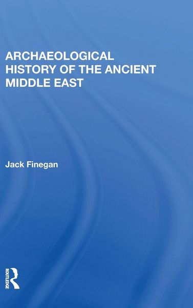 Produktbild: Archaeological History Of The Ancient Middle East
