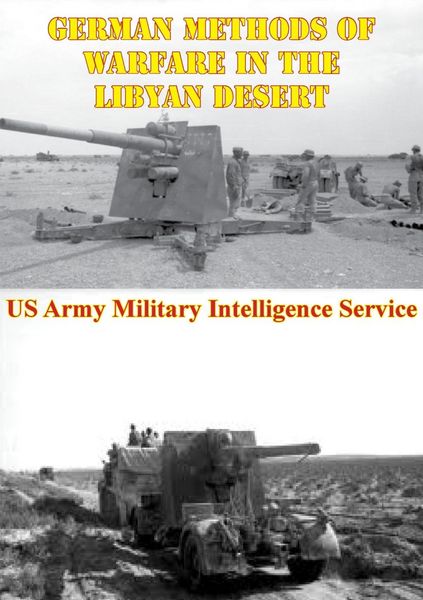 Produktbild: German Methods Of Warfare In The Libyan Desert [Illustrated Edition]