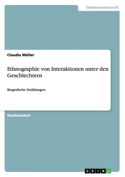 Produktbild: Ethnographie von Interaktionen unter den Geschlechtern