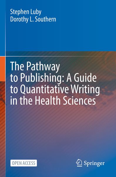 Produktbild: The Pathway to Publishing: A Guide to Quantitative Writing in the Health Sciences