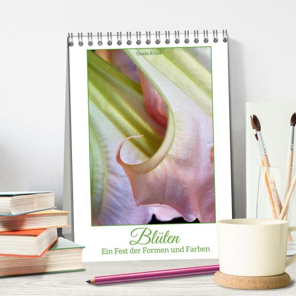 Produktbild: Bl&uuml;ten - Ein Fest der Formen und Farben (Tischkalender 2026 DIN A5 hoch), CALVENDO Monatskalender
