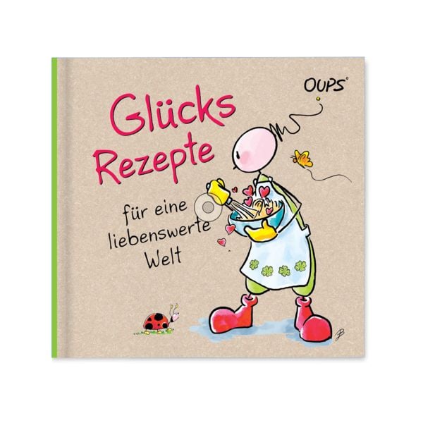 Produktbild: Gl&uuml;cksrezepte f&uuml;r eine liebenswerte Welt