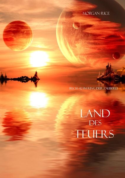 Produktbild: Land des Feuers (Der Ring der Zauberei - Band 12)