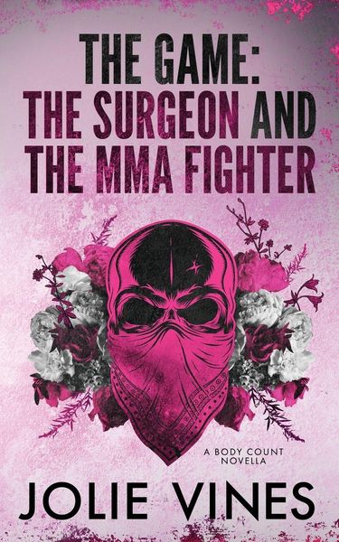 Produktbild: The Game - the Surgeon and the MMA Fighter (a Body Count novella)