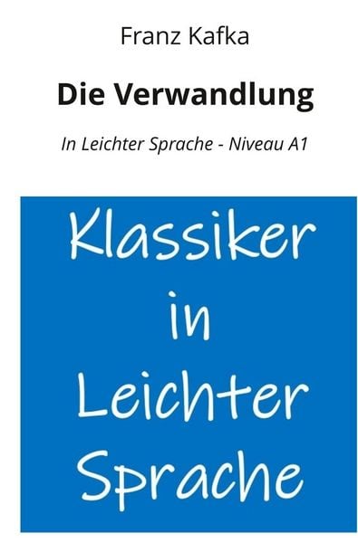 Produktbild: Die Verwandlung: In Leichter Sprache - Niveau A1