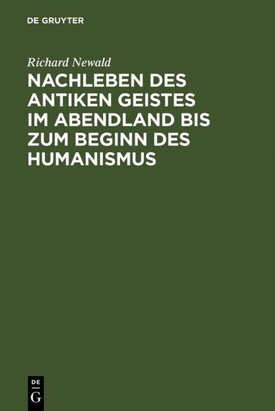 Produktbild: Nachleben des antiken Geistes im Abendland bis zum Beginn des Humanismus