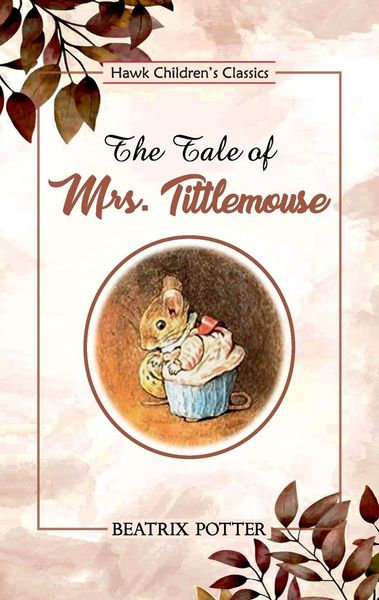 Produktbild: The Tale of Mrs. Tittlemouse