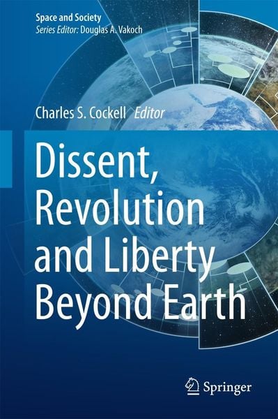 Produktbild: Dissent, Revolution and Liberty Beyond Earth