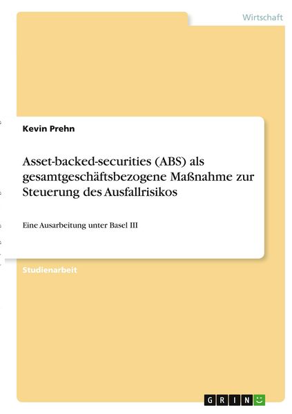 Produktbild: Asset-backed-securities (ABS) als gesamtgesch&auml;ftsbezogene Ma&szlig;nahme zur Steuerung des Ausfallrisikos