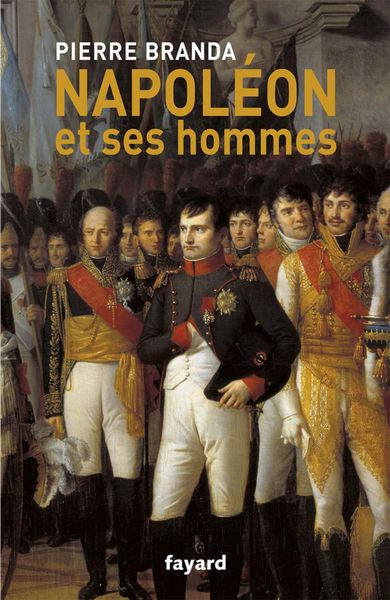 Produktbild: Napol&eacute;on et ses hommes