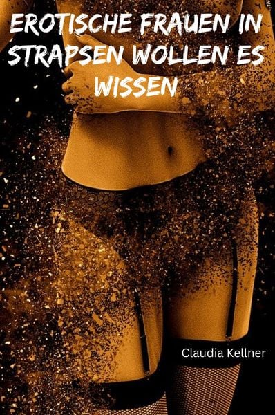 Produktbild: Erotische Frauen in Strapsen wollen es wissen