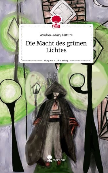Produktbild: Die Macht des gr&uuml;nen Lichtes. Life is a Story - story.one