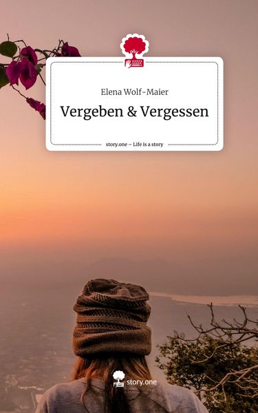 Produktbild: Vergeben & Vergessen. Life is a Story - story.one