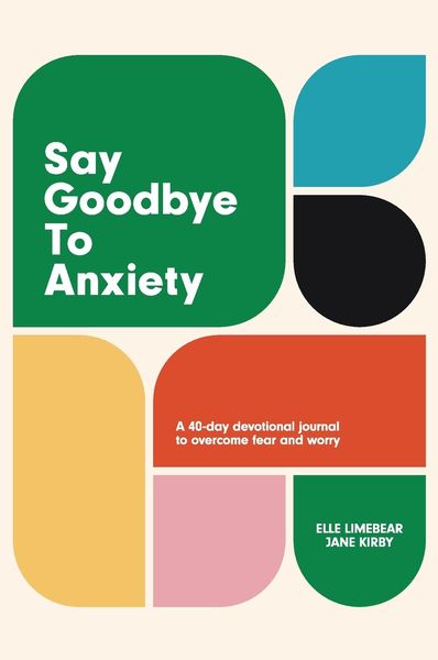 Produktbild: Say Goodbye to Anxiety