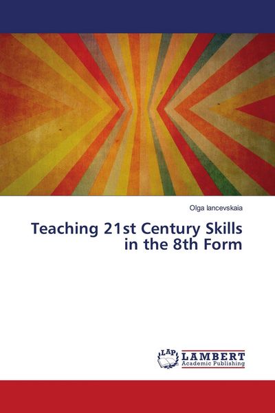 Produktbild: Teaching 21st Century Skills in the 8th Form