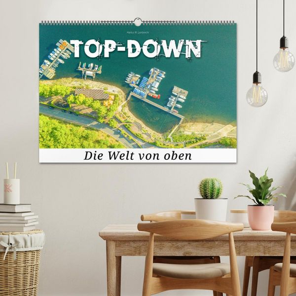 Produktbild: Top-down - Die Welt von oben (Wandkalender 2026 DIN A2 quer), CALVENDO Monatskalender