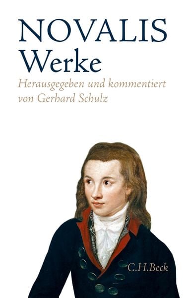 Werke, Gebundene Ausgabe von Novalis, C.H. Beck, 978-3-406-63652-3