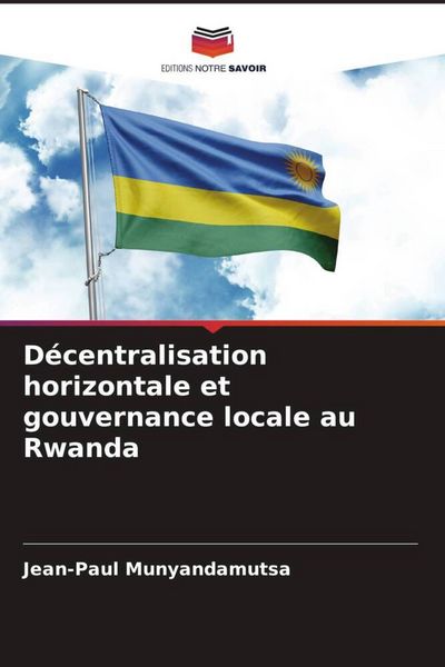 Produktbild: D&eacute;centralisation horizontale et gouvernance locale au Rwanda