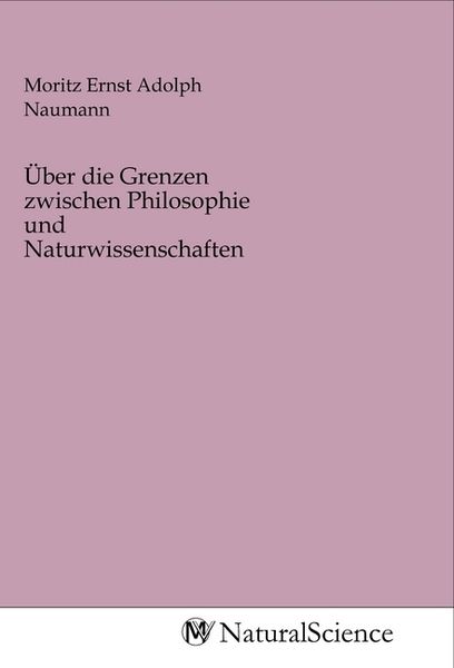 Produktbild: &Uuml;ber die Grenzen zwischen Philosophie und Naturwissenschaften