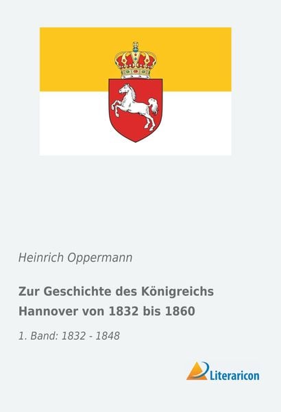 Produktbild: Zur Geschichte des K&ouml;nigreichs Hannover von 1832 bis 1860