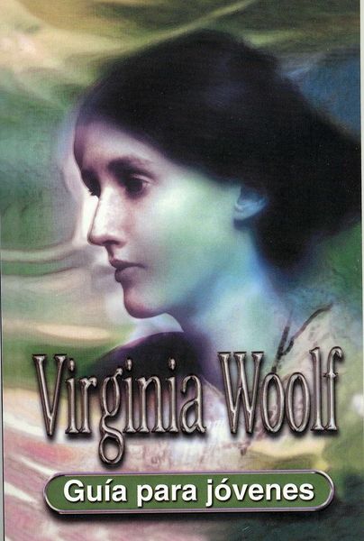 Produktbild: Virginia Woolf : gu&iacute;a para j&oacute;venes
