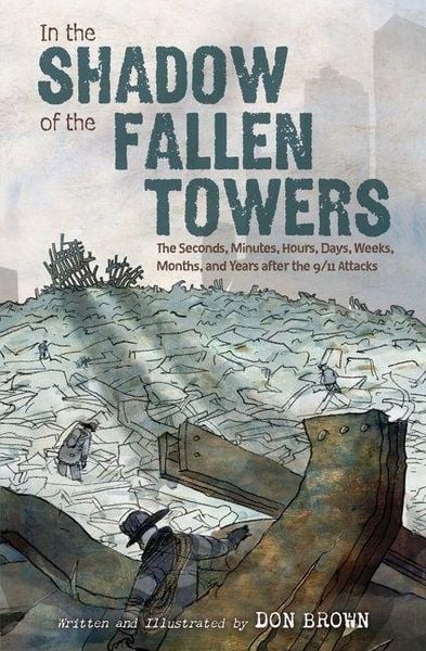 In the Shadow of the Fallen Towers, Gebundene Ausgabe von Don Brown, Houghton Mifflin Company, 9780358223573