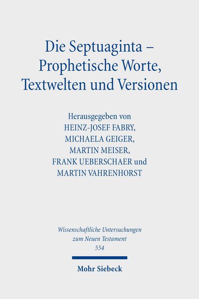 Produktbild: Die Septuaginta &ndash; Prophetische Worte, Textwelten und Versionen