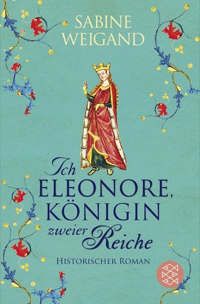 Produktbild: Ich, Eleonore, K&ouml;nigin zweier Reiche