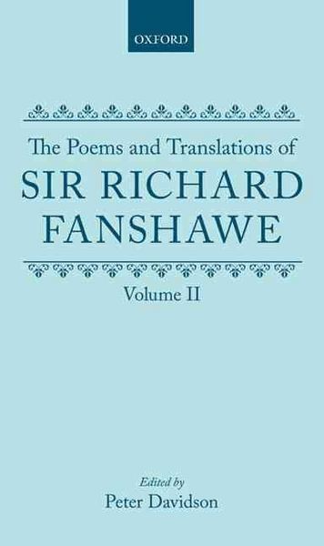 Produktbild: The Poems and Translations of Sir Richard Fanshawe: The Poems and Translations of Sir Richard Fanshawe Volume II
