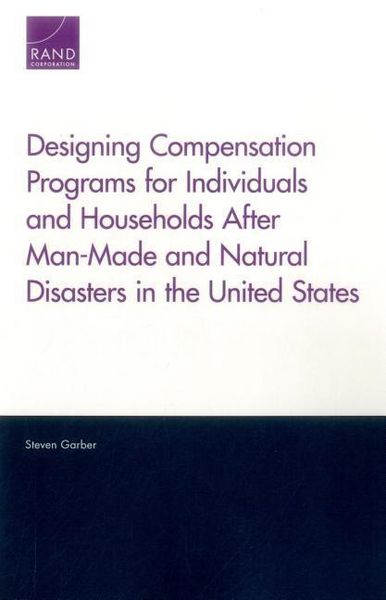 Produktbild: Designing Compensation Programs for Individuals and Households After Man-Made and Natural Disasters in the United States